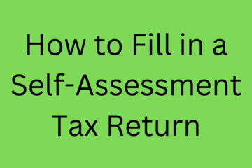 How to Fill in a Self-Assessment Tax Return